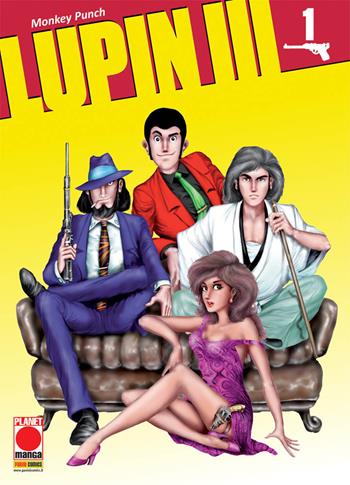 Lupin III. Vol. 1 - Monkey Punch - Libro Panini Comics 2018, Planet manga | Libraccio.it