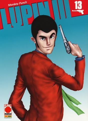 Lupin III. Vol. 13 - Monkey Punch - Libro Panini Comics 2017, Planet manga | Libraccio.it