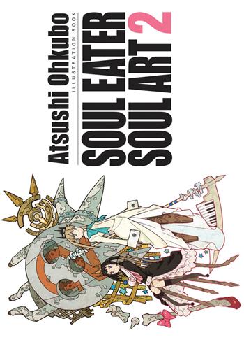 Soul eater soul art. Illustration book. Ediz. illustrata. Vol. 2 - Ohkubo Atsushi - Libro Panini Comics 2018, Planet manga | Libraccio.it