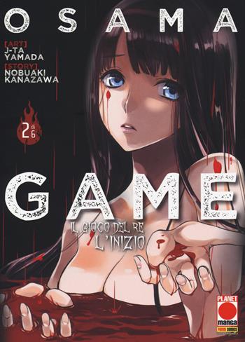 Osama game. Il gioco del re: l'inizio. Vol. 2 - Nobuaki Kanazawa, J-Ta Yamada - Libro Panini Comics 2017, Planet manga | Libraccio.it