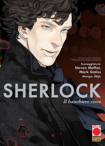 Sherlock. Vol. 2: banchiere cieco, Il. - Steven Moffat, Mark Gatiss, Jay - Libro Panini Comics 2019, Planet manga | Libraccio.it