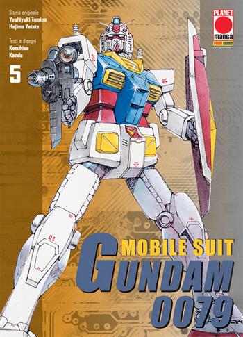 Mobile suit Gundam 0079. Vol. 5 - Hajime Yadate, Yoshiyuki Tomino, Kazuhisa Kondo - Libro Panini Comics 2018 | Libraccio.it