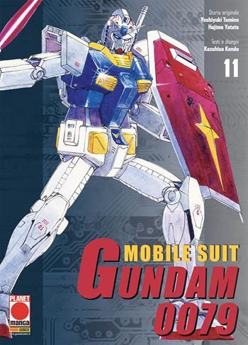 Mobile suit Gundam 0079. Vol. 11 - Hajime Yadate, Yoshiyuki Tomino, Kazuhisa Kondo - Libro Panini Comics 2018, Planet manga | Libraccio.it