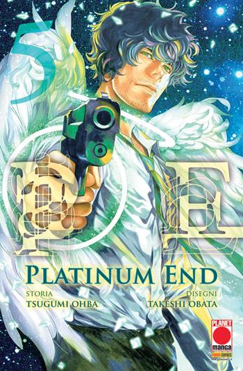 Platinum end. Vol. 5 - Tsugumi Ohba - Libro Panini Comics 2018, Planet manga | Libraccio.it