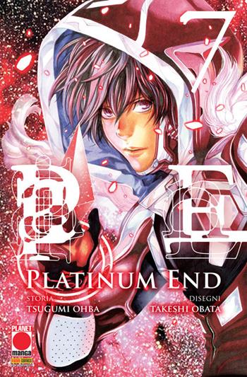 Platinum end. Vol. 7 - Tsugumi Ohba - Libro Panini Comics 2018, Planet manga | Libraccio.it