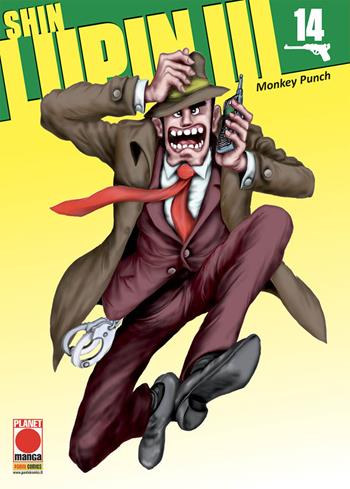 Shin Lupin III. Vol. 14 - Monkey Punch - Libro Panini Comics 2018, Planet manga | Libraccio.it