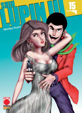 Shin Lupin III. Vol. 15 - Monkey Punch - Libro Panini Comics 2018, Planet manga | Libraccio.it