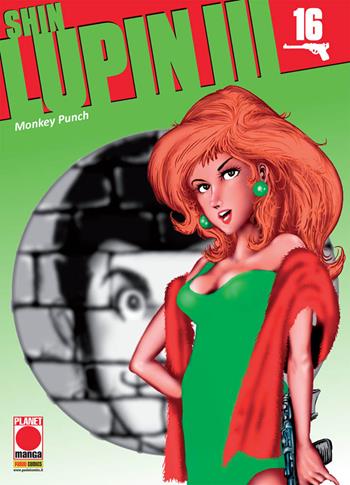Shin Lupin III. Vol. 16 - Monkey Punch - Libro Panini Comics 2018, Planet manga | Libraccio.it