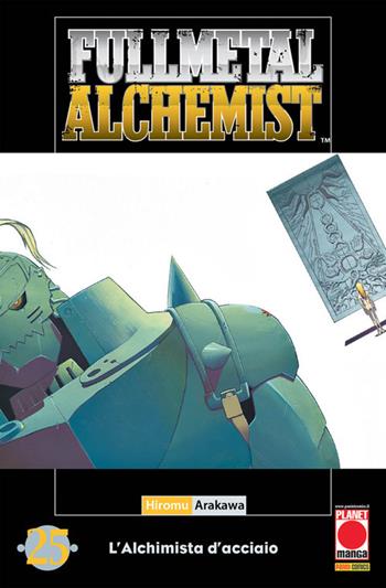 Fullmetal alchemist. L'alchimista d'acciaio. Vol. 25 - Hiromu Arakawa - Libro Panini Comics 2018, Planet manga | Libraccio.it