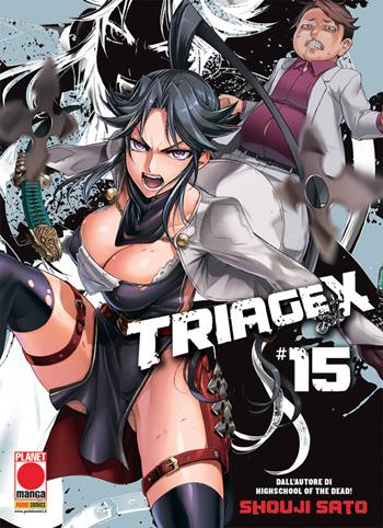 Triage X. Vol. 15 - Shouji Sato - Libro Panini Comics 2018, Planet manga | Libraccio.it