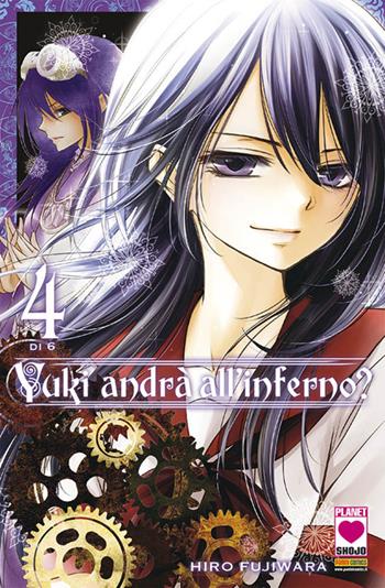 Yuki andrà all'inferno?. Vol. 4 - Hiro Fujiwara - Libro Panini Comics 2018, Planet manga | Libraccio.it