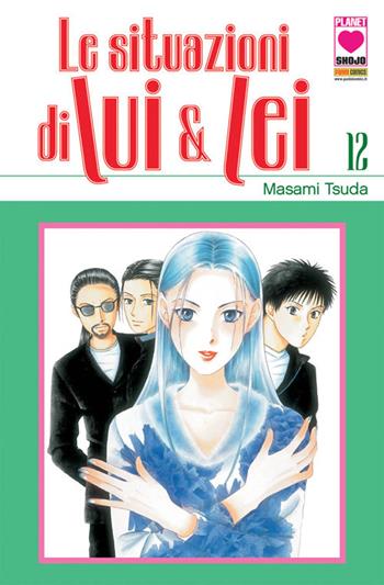 Le situazioni di Lui & Lei. Vol. 12 - Masami Tsuda - Libro Panini Comics 2018, Planet manga | Libraccio.it