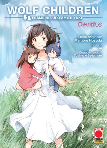 Wolf children omnibus - Mamoru Hosoda, Yu - Libro Panini Comics 2018, Planet manga | Libraccio.it