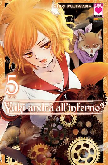 Yuki andrà all'inferno?. Vol. 5 - Hiro Fujiwara - Libro Panini Comics 2018, Planet manga | Libraccio.it