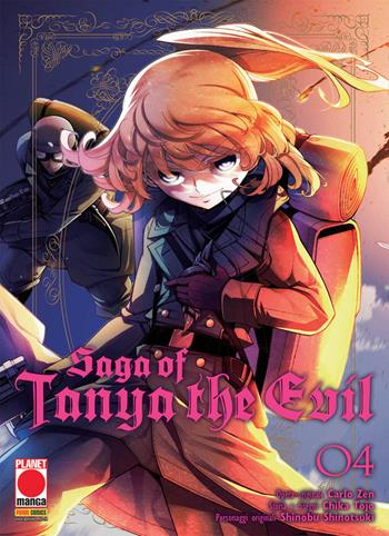 Saga of Tanya the Evil. Vol. 4 - Carlo Zen, Chika Tojo - Libro Panini Comics 2018, Planet manga | Libraccio.it