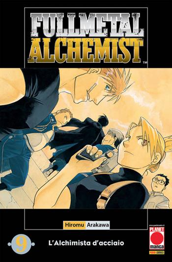 Fullmetal alchemist. L'alchimista d'acciaio. Vol. 9 - Hiromu Arakawa - Libro Panini Comics 2018, Planet manga | Libraccio.it