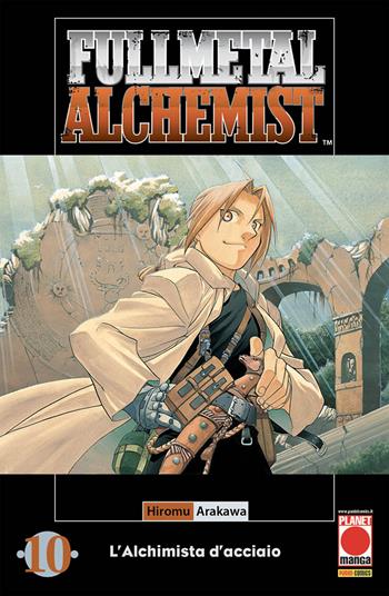 Fullmetal alchemist. L'alchimista d'acciaio. Vol. 10 - Hiromu Arakawa - Libro Panini Comics 2018, Planet manga | Libraccio.it