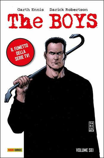 The boys. Vol. 6 - Garth Ennis, Darick Robertson - Libro Panini Comics 2019, Deluxe | Libraccio.it