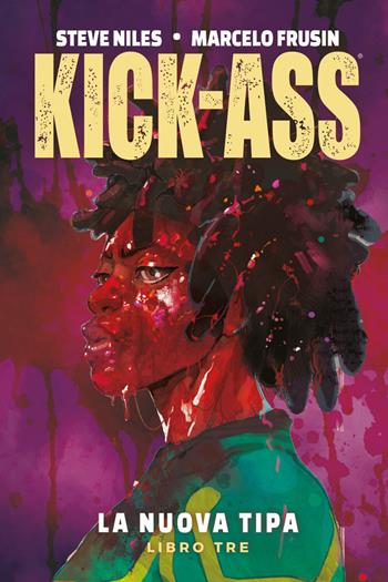 La nuova tipa. Kick-Ass. Vol. 3 - Steve Niles, Marcelo Frusin - Libro Panini Comics 2019 | Libraccio.it