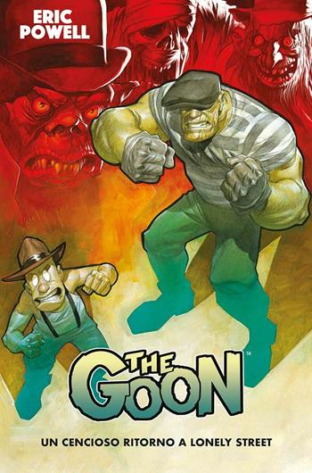 The Goon. Vol. 1: cencioso ritorno a Lonely Street, Un. - Eric Powell - Libro Panini Comics 2020 | Libraccio.it