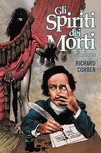 Gli spiriti dei morti di Edgar Allan Poe - Richard Corben - Libro Panini Comics 2020 | Libraccio.it