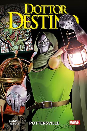 Dottor Destino. Vol. 1: Pottersville. - Christopher Cantwell, Salvador Larroca - Libro Panini Comics 2020, Marvel | Libraccio.it