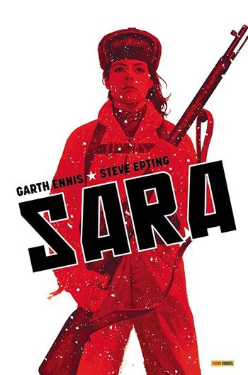 Sara - Garth Ennis, Steve Epting - Libro Panini Comics 2020, Panini Comics 100% HD | Libraccio.it