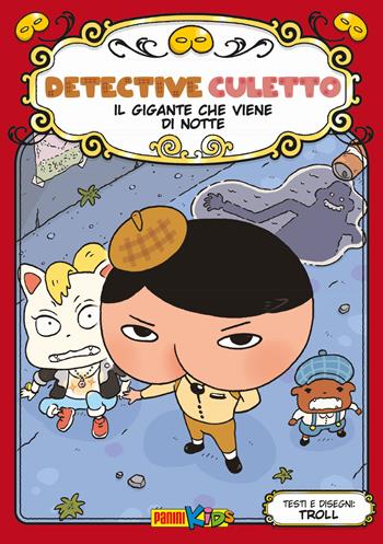 Il gigante che viene di notte. Detective Culetto. Ediz. a colori. Vol. 2 - Troll - Libro Panini Comics 2021, Panini kids | Libraccio.it