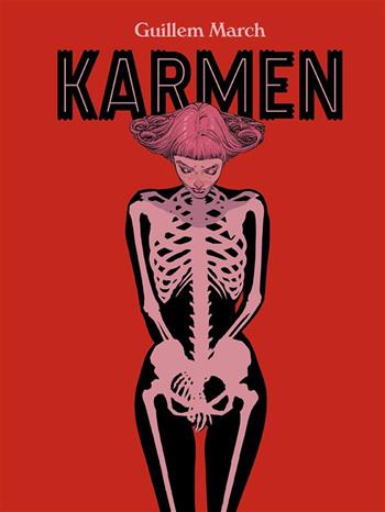 Karmen - Guillem March - Libro Panini Comics 2021 | Libraccio.it