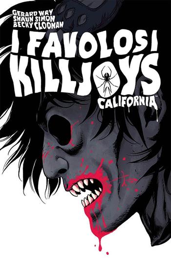 California. I favolosi Killjoys. Nuova ediz. - Gerard Way, Simon Shawn, Becky Cloonan - Libro Panini Comics 2021 | Libraccio.it