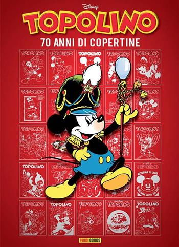 Le copertine di Topolino. Ediz. a colori  - Libro Panini Comics 2021 | Libraccio.it