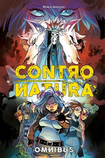 Contronatura. Omnibus - Mirka Andolfo - Libro Panini Comics 2021 | Libraccio.it