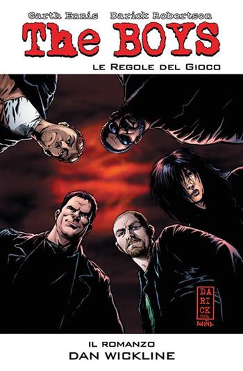 The boys. Vol. 1: Le regole del gioco - Garth Ennis, Darick Robertson, Wickline Dan - Libro Panini Comics 2021 | Libraccio.it