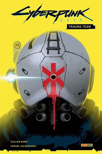 Trauma team. Cyberpunk 2077 - Cullen Bunn, Miguel Valderrama - Libro Panini Comics 2021 | Libraccio.it