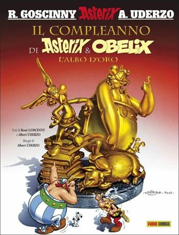 Il compleanno di Asterix & Obelix. L'albo d'oro - René Goscinny, Albert Uderzo - Libro Panini Comics 2020 | Libraccio.it
