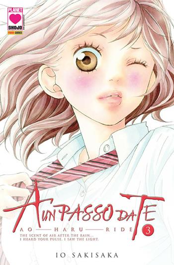 Ao haru ride. A un passo da te. Vol. 3 - Io Sakisaka - Libro Panini Comics 2018, Planet manga | Libraccio.it