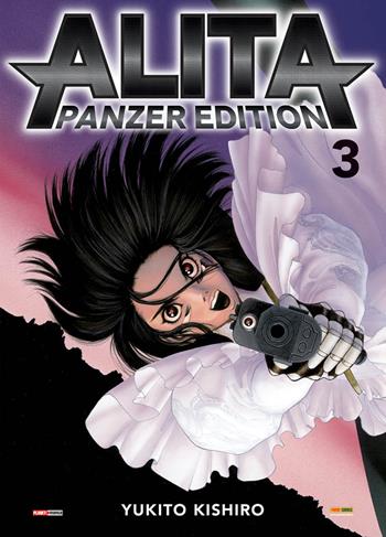 Alita. Panzer edition. Vol. 3 - Yukito Kishiro - Libro Panini Comics 2019, Planet manga | Libraccio.it