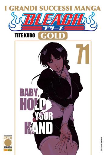 Bleach gold deluxe. Vol. 71: Baby, Hold Your Hand - Tite Kubo - Libro Panini Comics 2019, Planet manga | Libraccio.it