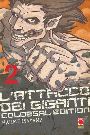 L' attacco dei giganti. Colossal edition. Vol. 2 - Hajime Isayama - Libro Panini Comics 2019, Planet manga | Libraccio.it