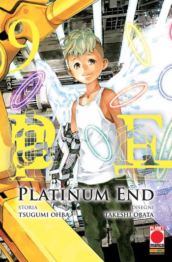 Platinum end. Vol. 9 - Tsugumi Ohba - Libro Panini Comics 2019, Planet manga | Libraccio.it