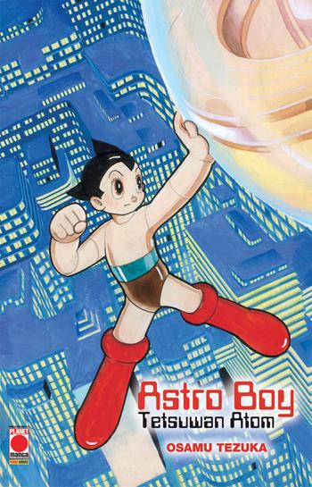 Astro Boy. Tetsuwan Atom. Vol. 1-5 - Osamu Tezuka - Libro Panini Comics 2019, Planet manga | Libraccio.it