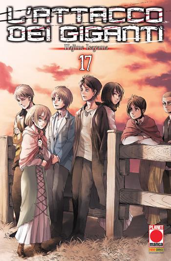 L'attacco dei giganti. Vol. 17 - Hajime Isayama - Libro Panini Comics 2019, Planet manga | Libraccio.it