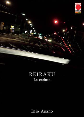 Reiraku. La caduta - Inio Asano - Libro Panini Comics 2019, Planet manga | Libraccio.it