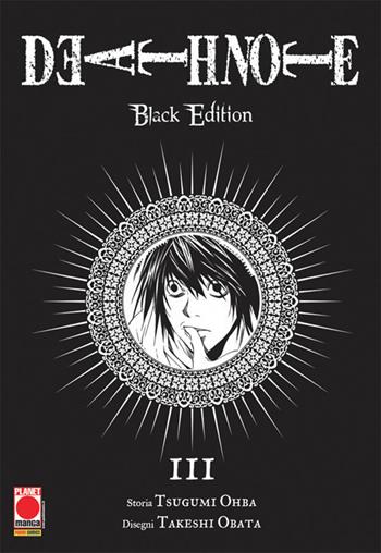 Death Note. Black edition. Vol. 3 - Takeshi Obata, Tsugumi Ohba - Libro Panini Comics 2019, Planet manga | Libraccio.it