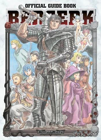 Berserk. Official guidebook - Kentaro Miura - Libro Panini Comics 2021, Planet manga | Libraccio.it