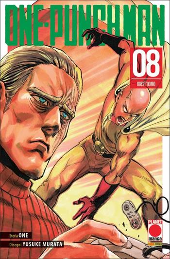 One-Punch Man. Vol. 8: Quest'uomo - One - Libro Panini Comics 2019, Planet manga | Libraccio.it