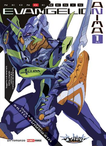Anima. Neon Genesis Evangelion. Vol. 1 - Khara, Ikuto Yamashita, Yasuo Kashiwabara - Libro Panini Comics 2019, Planet manga | Libraccio.it