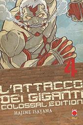 L' attacco dei giganti. Colossal edition. Vol. 4