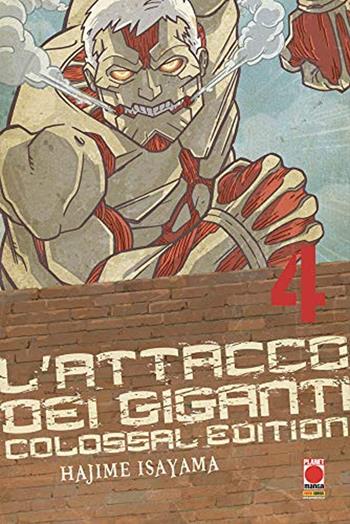 L' attacco dei giganti. Colossal edition. Vol. 4 - Hajime Isayama - Libro Panini Comics 2019 | Libraccio.it