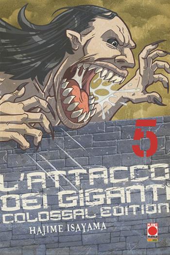 L' attacco dei giganti. Colossal edition. Vol. 5 - Hajime Isayama - Libro Panini Comics 2020, Planet manga | Libraccio.it